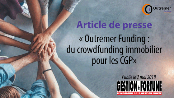 Outremer Funding : du crowdfunding immobilier pour les CGP